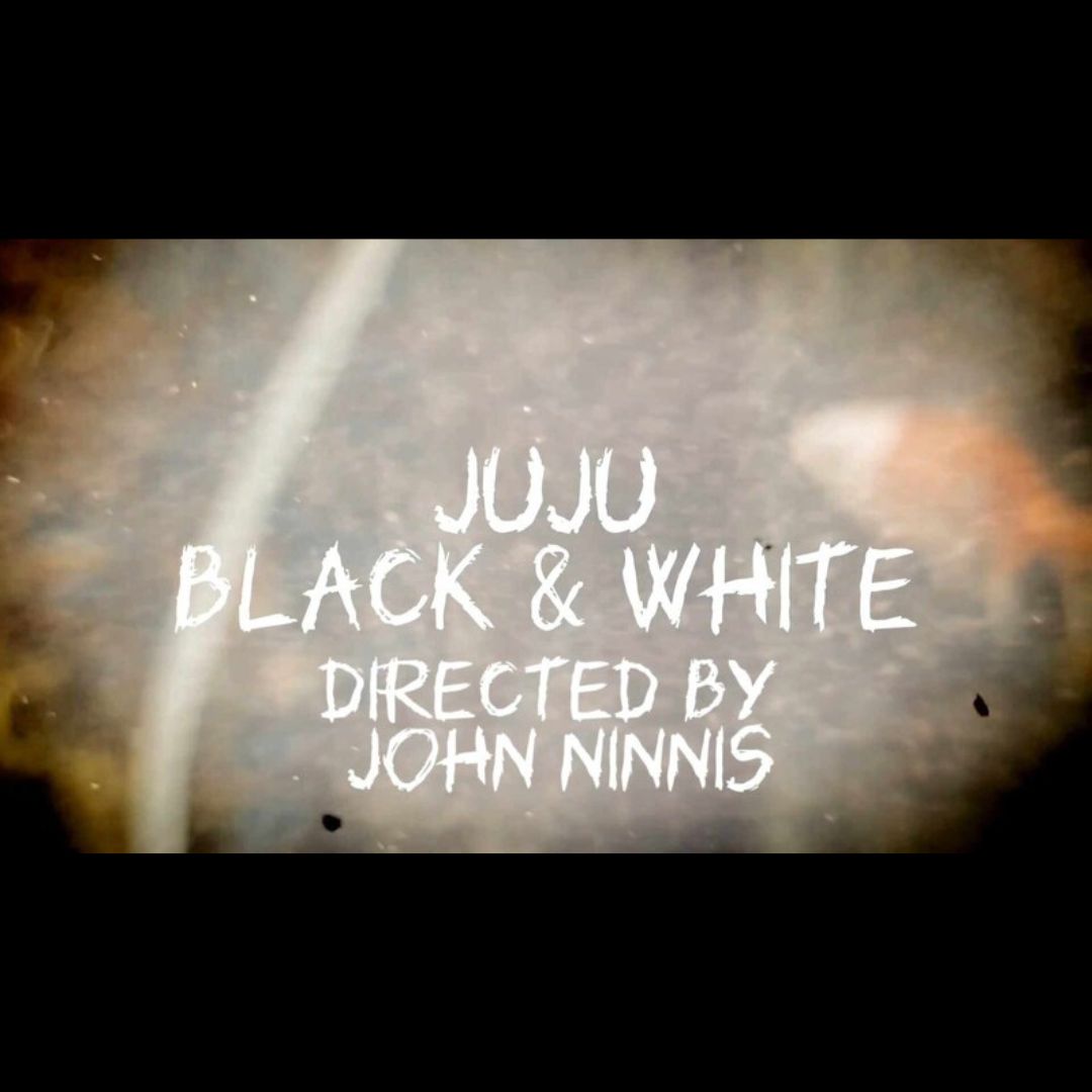 JuJu: Black and White