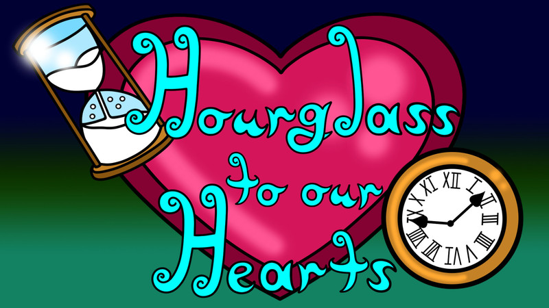 Hourglass to our Hearts
