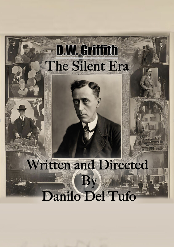 D.W. Griffith - The Silent Era